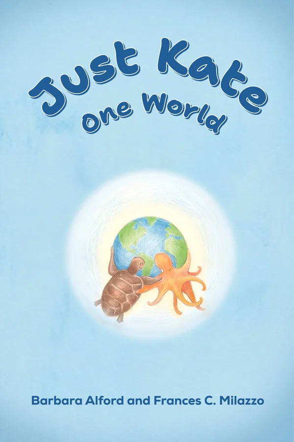 Just Kate: One World by Barbara Alford & Frances C. Milazzo, book cover