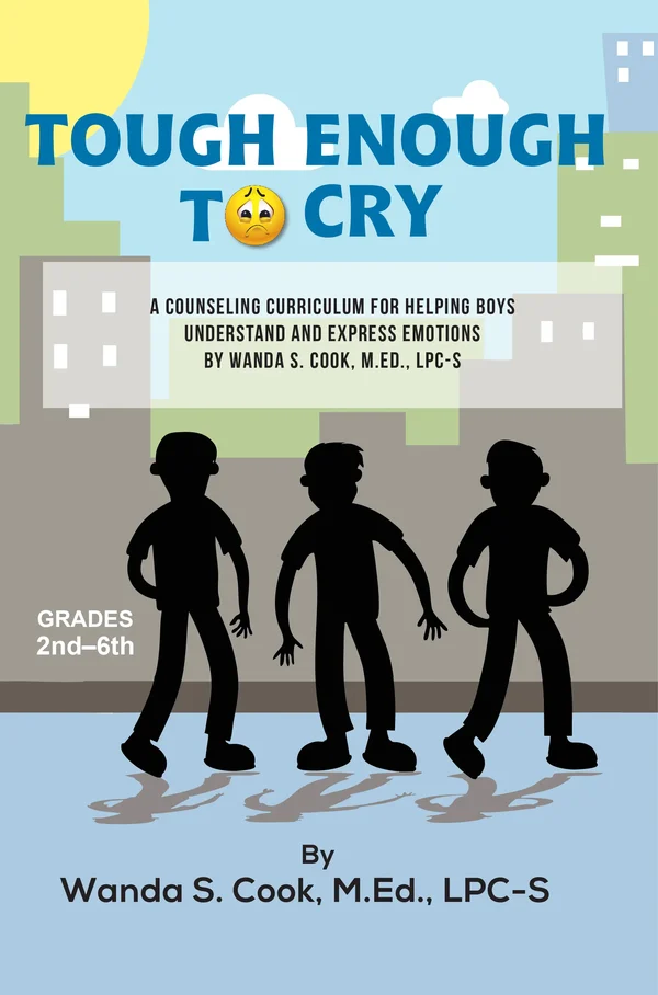 Tough Enough to Cry by Wanda S. Cook, M.Ed., LPC-S, book cover